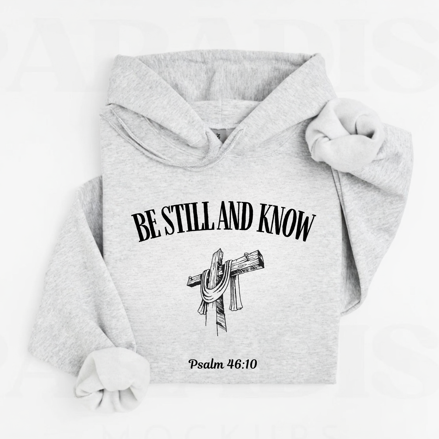 Be Still and Know | Gray Hoodie