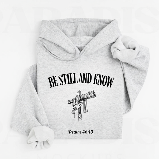 Be Still and Know | Gray Hoodie